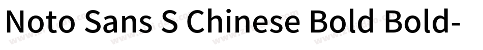 Noto Sans S Chinese Bold Bold字体转换